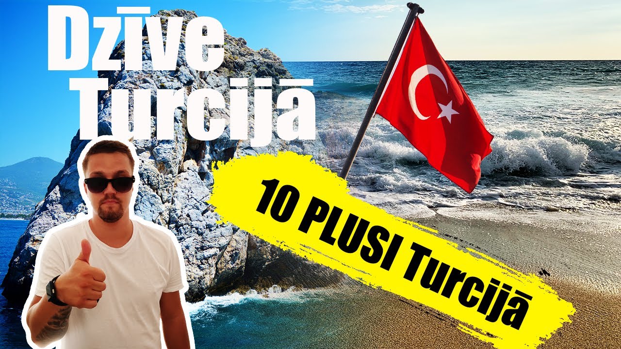 10 PLUSI TURCIJĀ | Dzīve Turcijā