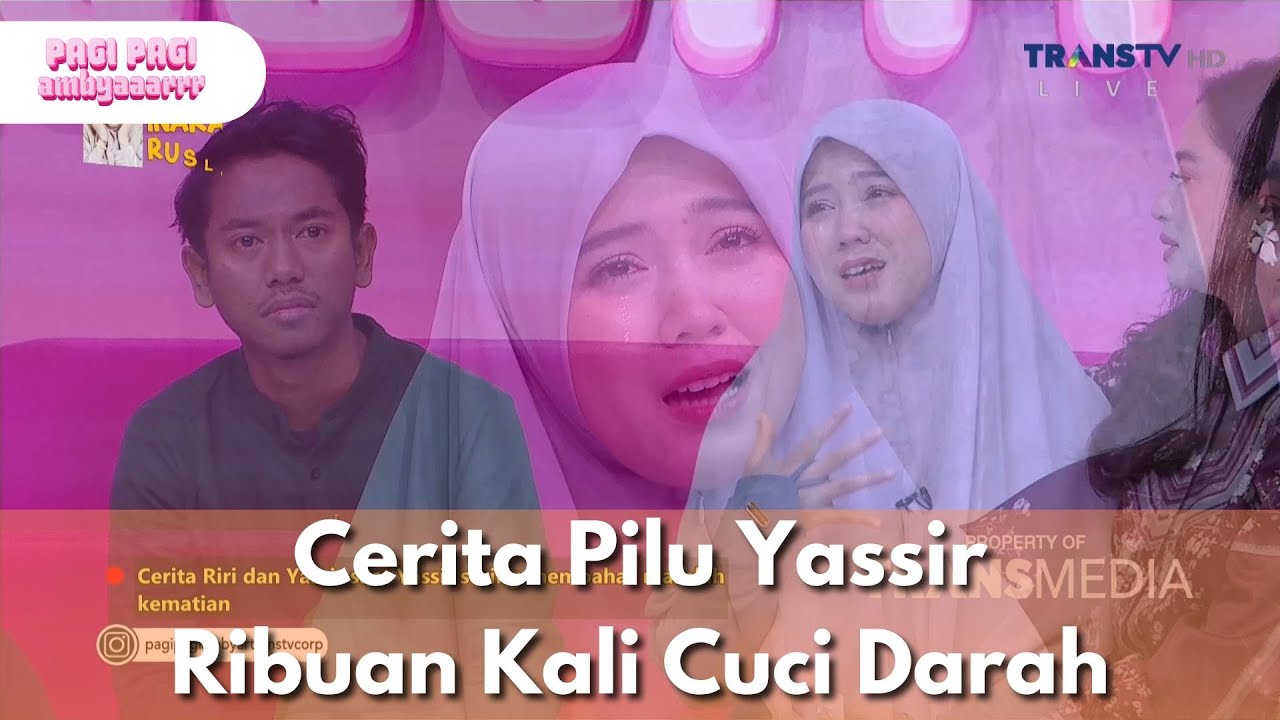 Cerita Pilu Yassir Ribuan Kali Cuci Darah - PAGI PAGI AMBYAR (14/3/25) P3