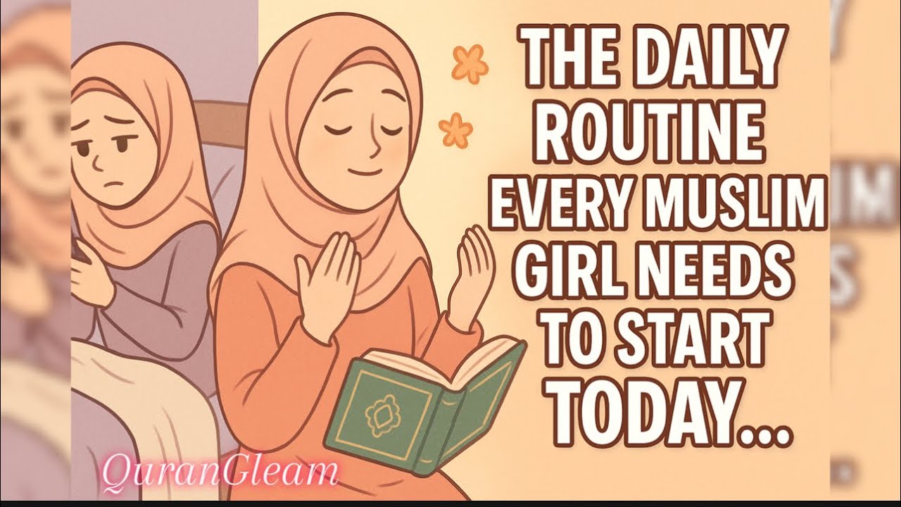 Daily Routine Every Muslim Girl Should Follow | Productive Islamic Routine for Girls | Islamic story