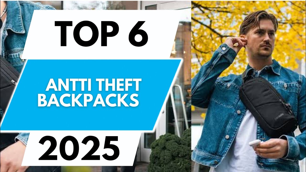 TOP 6 BEST Anti-Theft Backpacks for Travel 2025