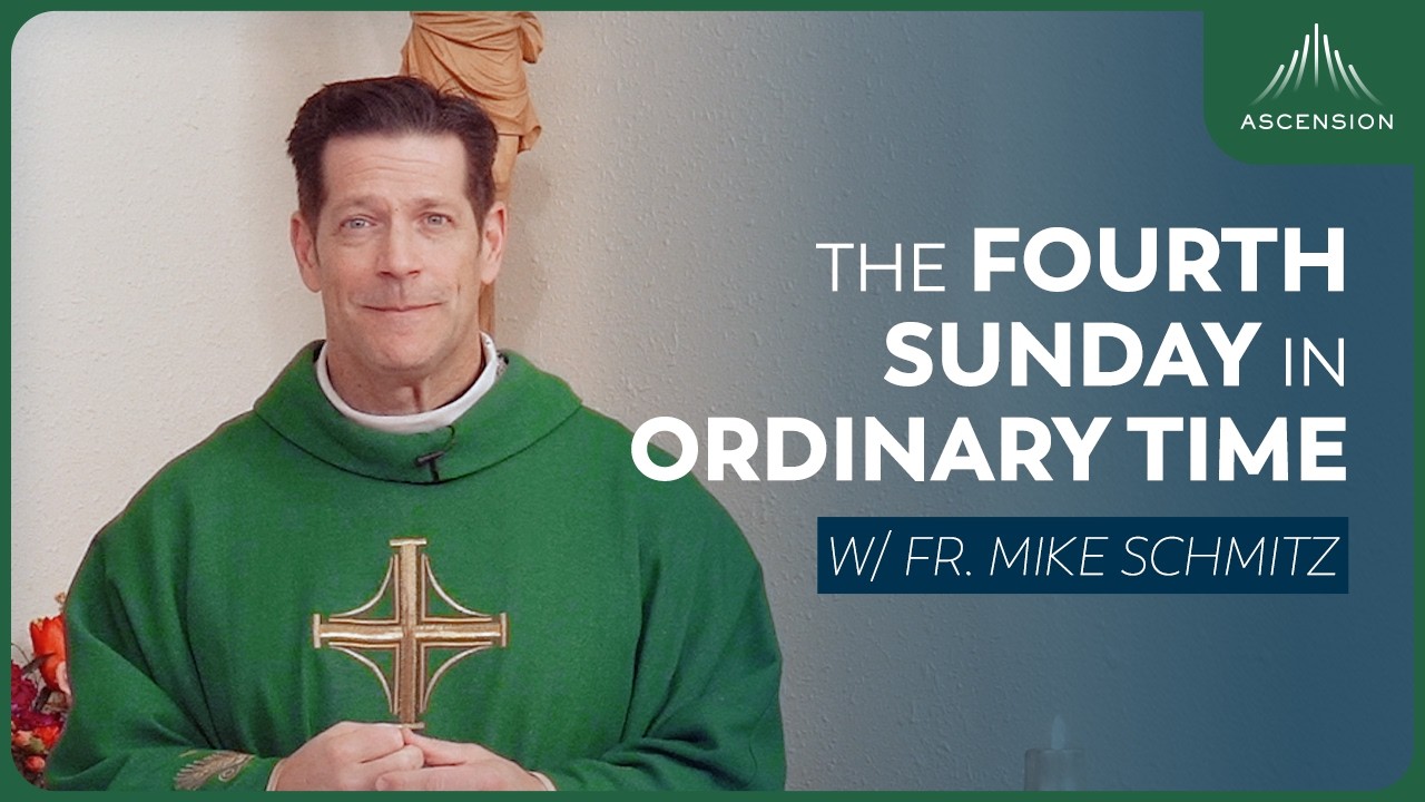 Fourth Sunday in Ordinary Time - Mass with Fr. Mike Schmitz