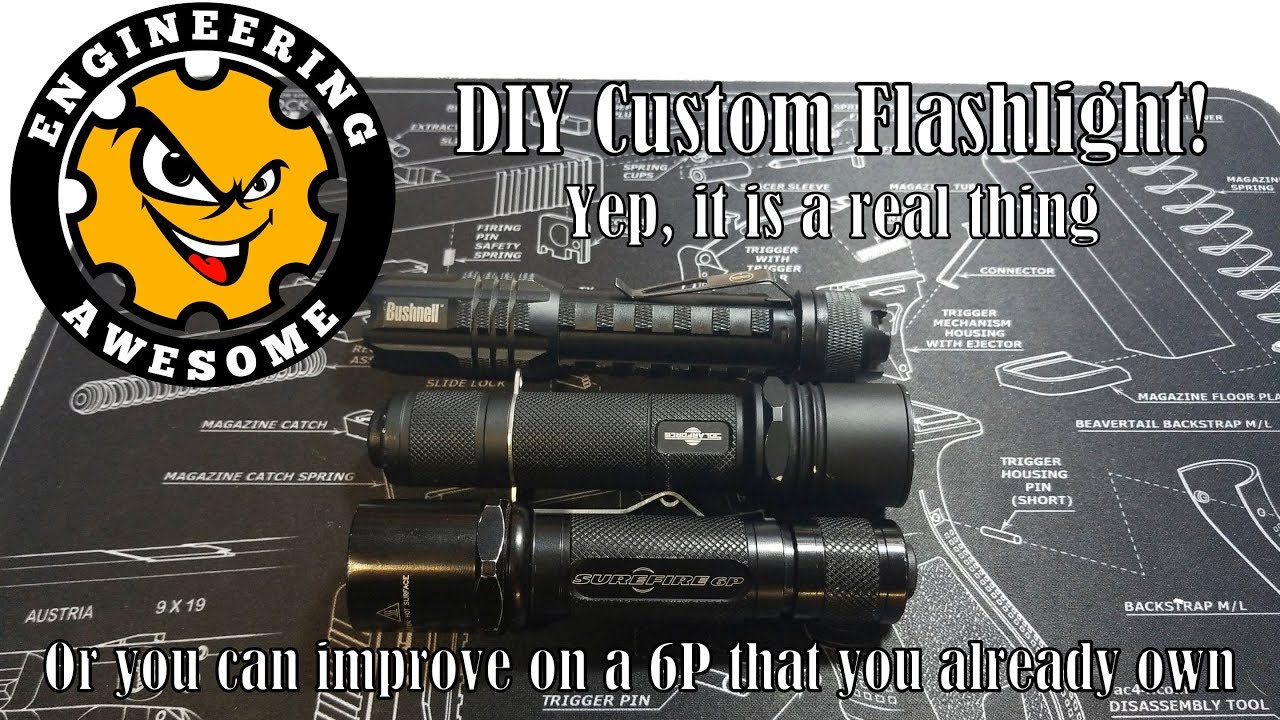 DIY Custom Flashlight! Yep It's A Thing!