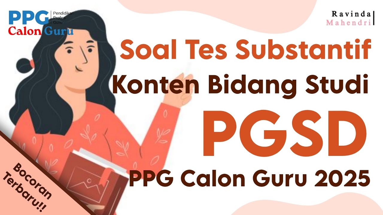 SOAL TES SUBSTANTIF KONTEN BIDANG STUDI PGSD PPG CALON GURU 2025 | Terbaru dan Terlengkap 5 Mapel
