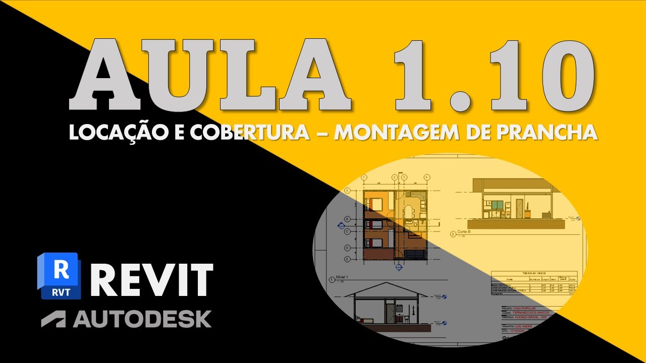 Vídeo Aula 1.10 - Planta Locação e Cobertura, montagem de Prancha (Revit)