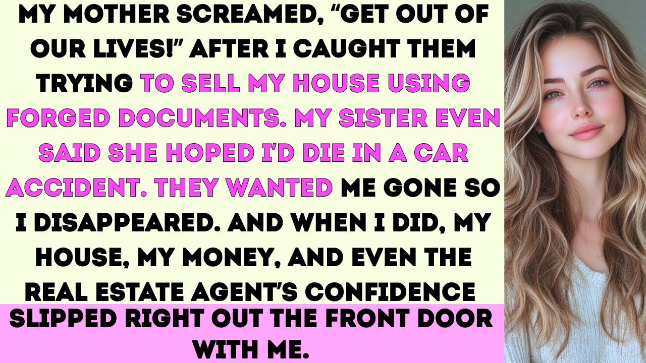 My mother screamed, “Get out of our lives!”—right after I caught them trying to sell my house behind