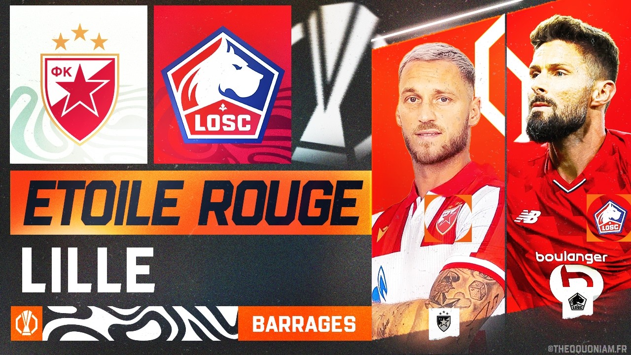 🔴 ETOILE ROUGE - LILLE | 🔴⚪ ALLEZ LE LOSC POUR LES 8 EMES ! | 🏆EUROPA LEAGUE - LIVE/DIRECT
