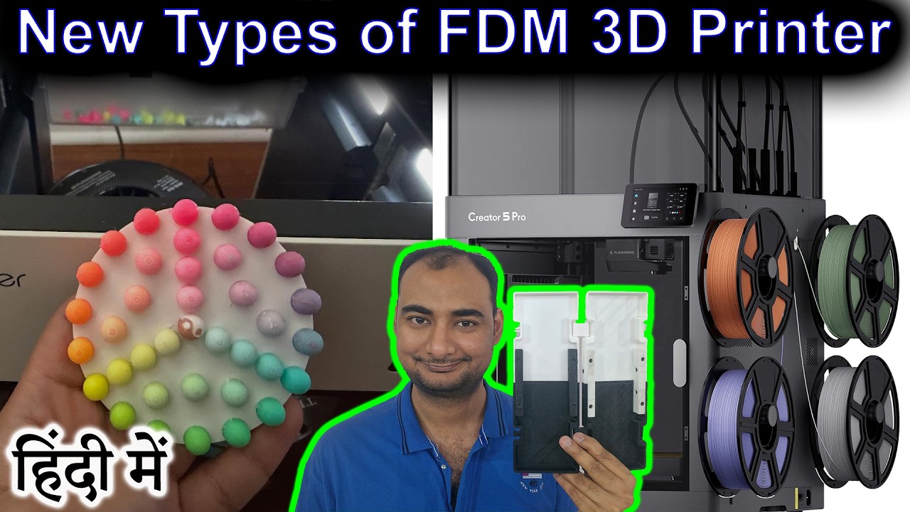 New Types of FDM 3D Printier Explained in HINDI {Science Thursday}