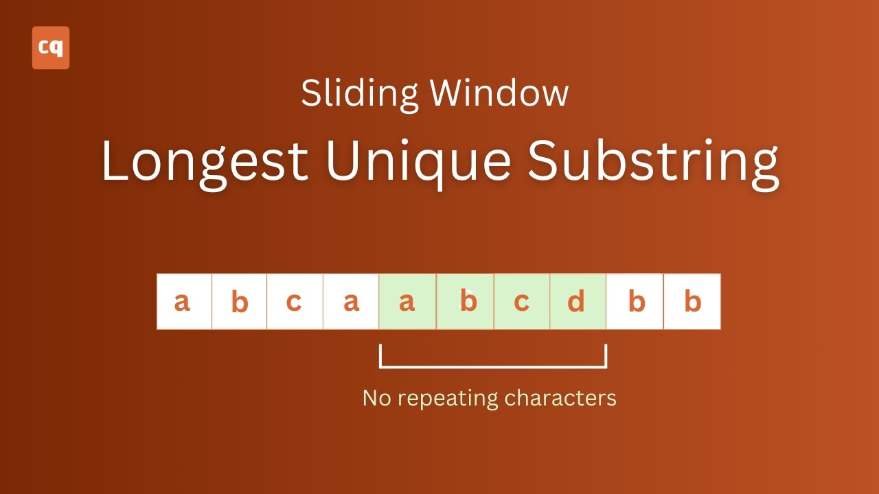 Longest Unique Substring | Variable Size Sliding Window | DSA Tutorial