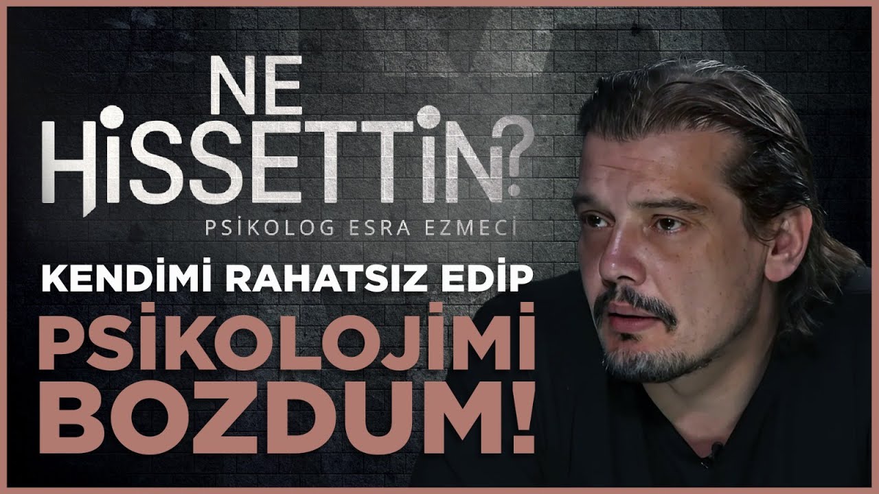 Arda Kural ''Psikolojimi Ben Bozdum!'' | Uzman Psikolog Esra Ezmeci ile Ne Hissettin? | 5. Bölüm