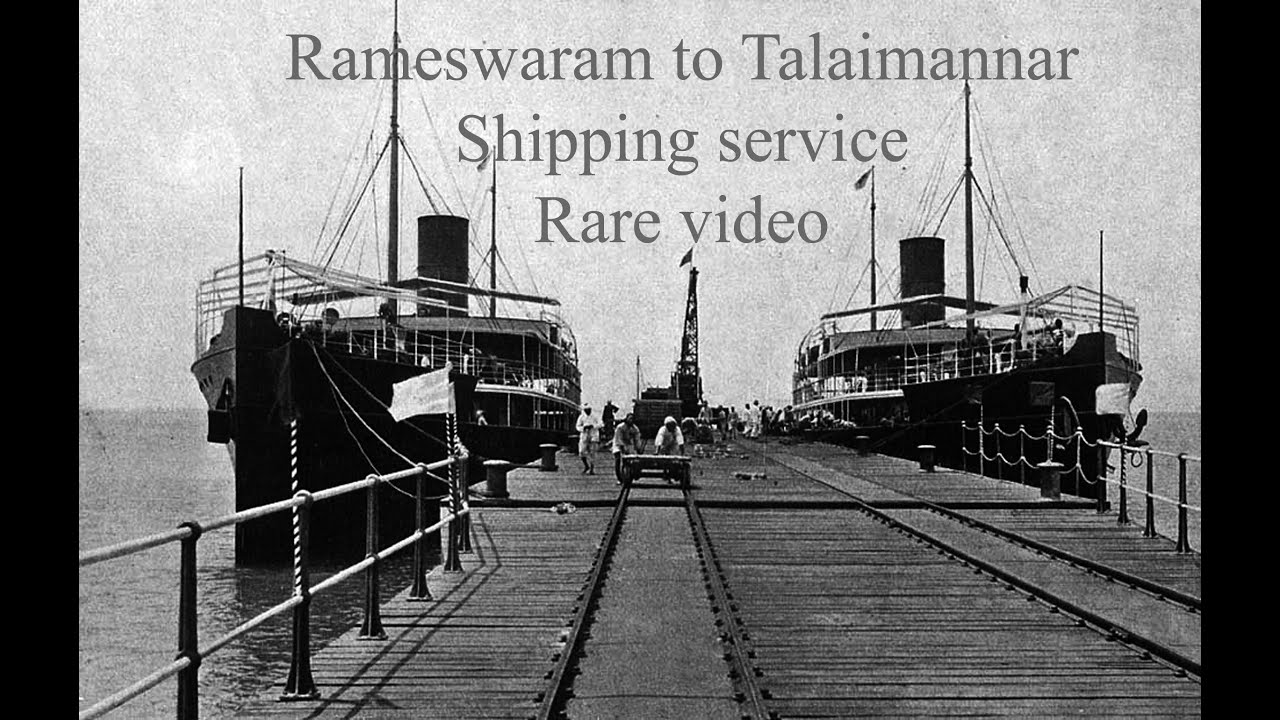 Rameswaram to Talaimannar Shipping service (rare video)