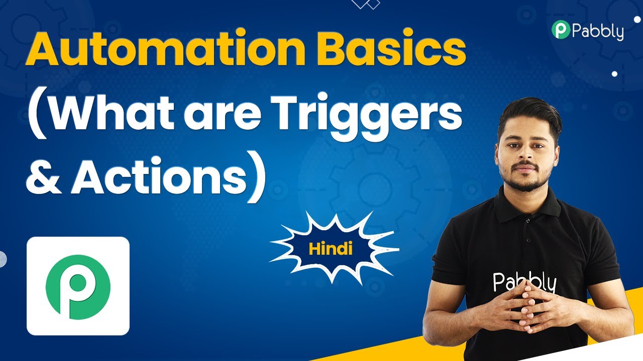 Automation Basics (What are Triggers & Actions) (Hindi)