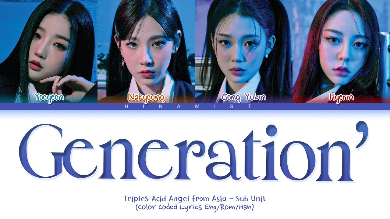 Acid Angel From Asia (tripleS AAA) 'Generation' Lyrics (Color Coded Lyrics)