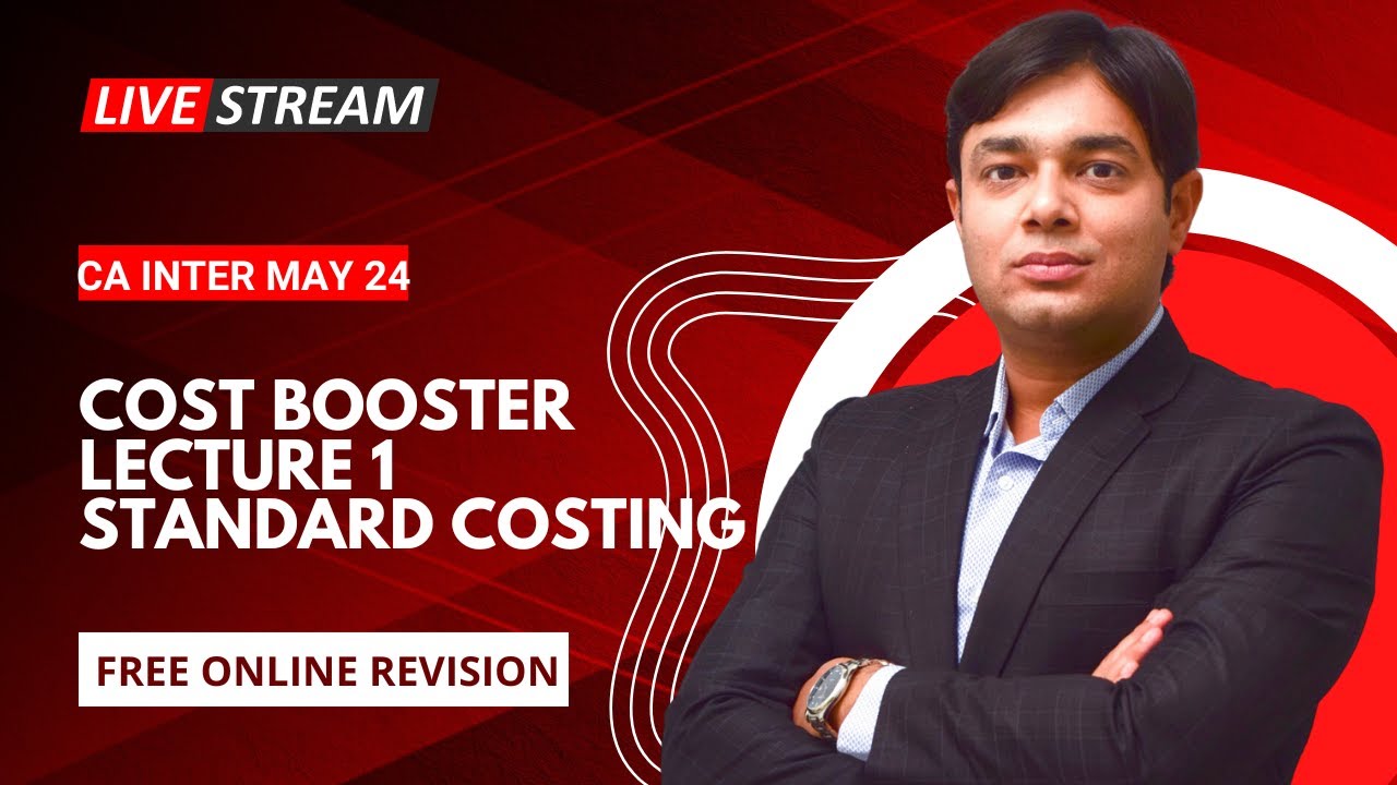 COST BOOSTER LECTURE 1 STANDARD COSTING