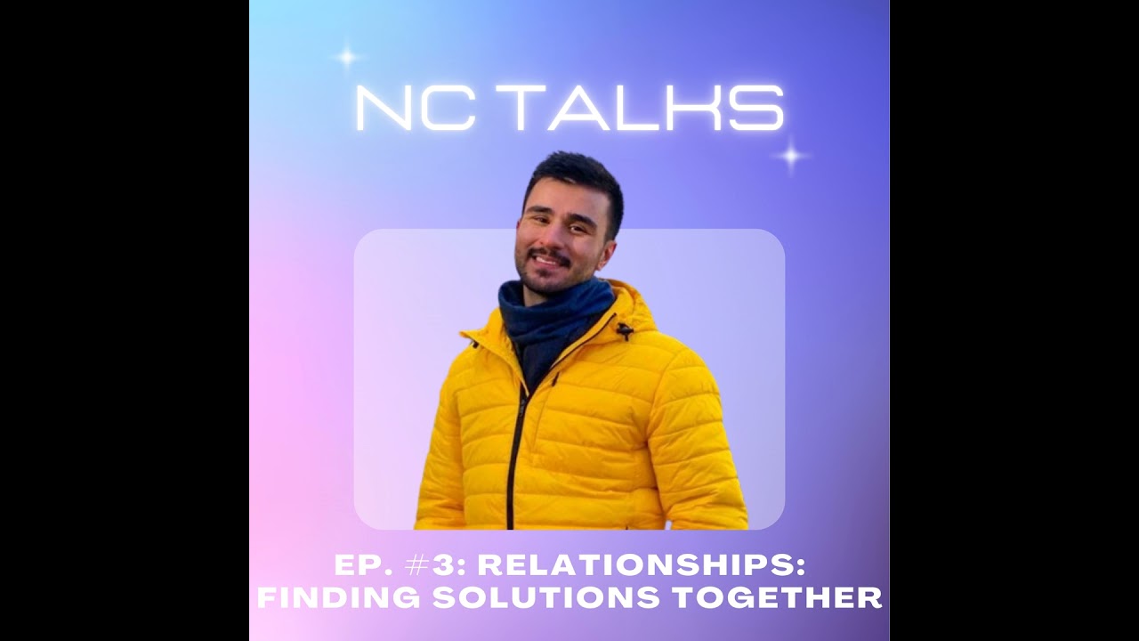 Ep. #3: Relationships - Finding Solutions Together