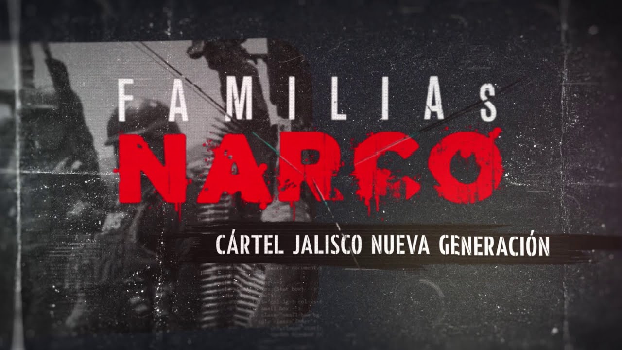 Familias Narco: Cártel de Jalisco | Especiales DNEWS