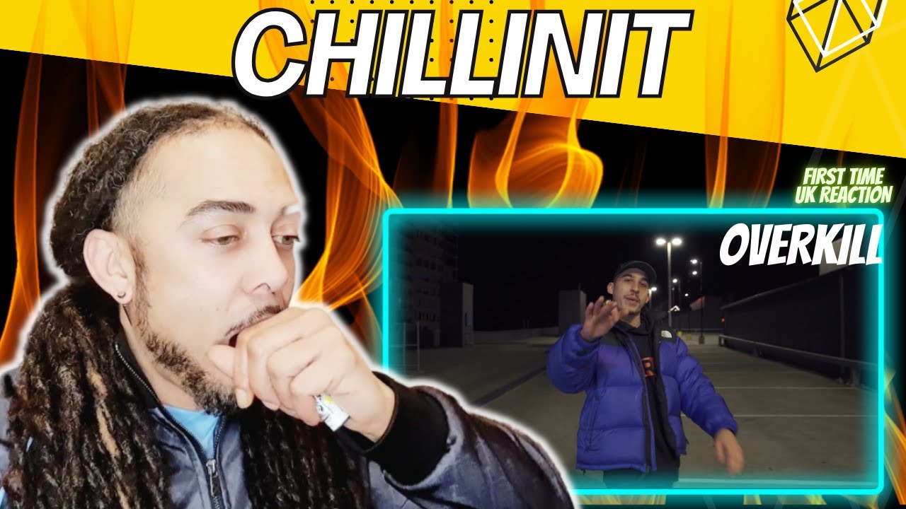HE CAN RAP RAP !!!! CHILLINIT -  OVERKILL [ UK REACTION ]