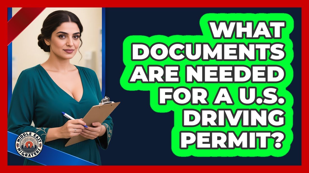 What Documents Are Needed For A U.S. Driving Permit?