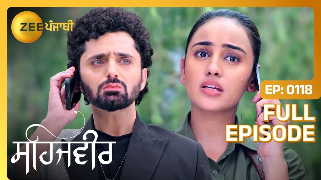 Veera ने लित्ती ख़बर Vikram दी | Sehajveer | Full Episode 118 | Zee Punjabi