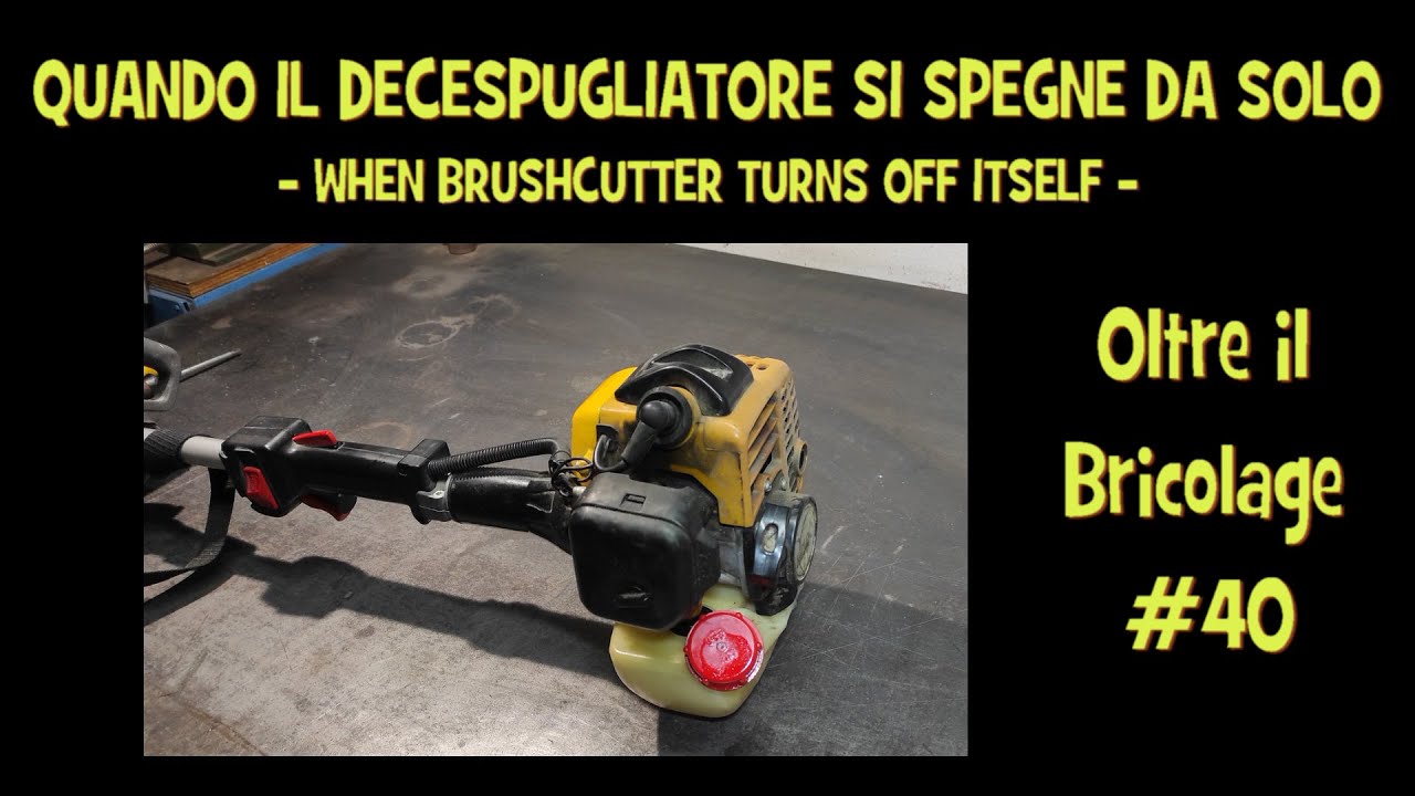 VIDEO 40 - Quando il decespugliatore si spegne da solo (when brushcutter switches off itself)