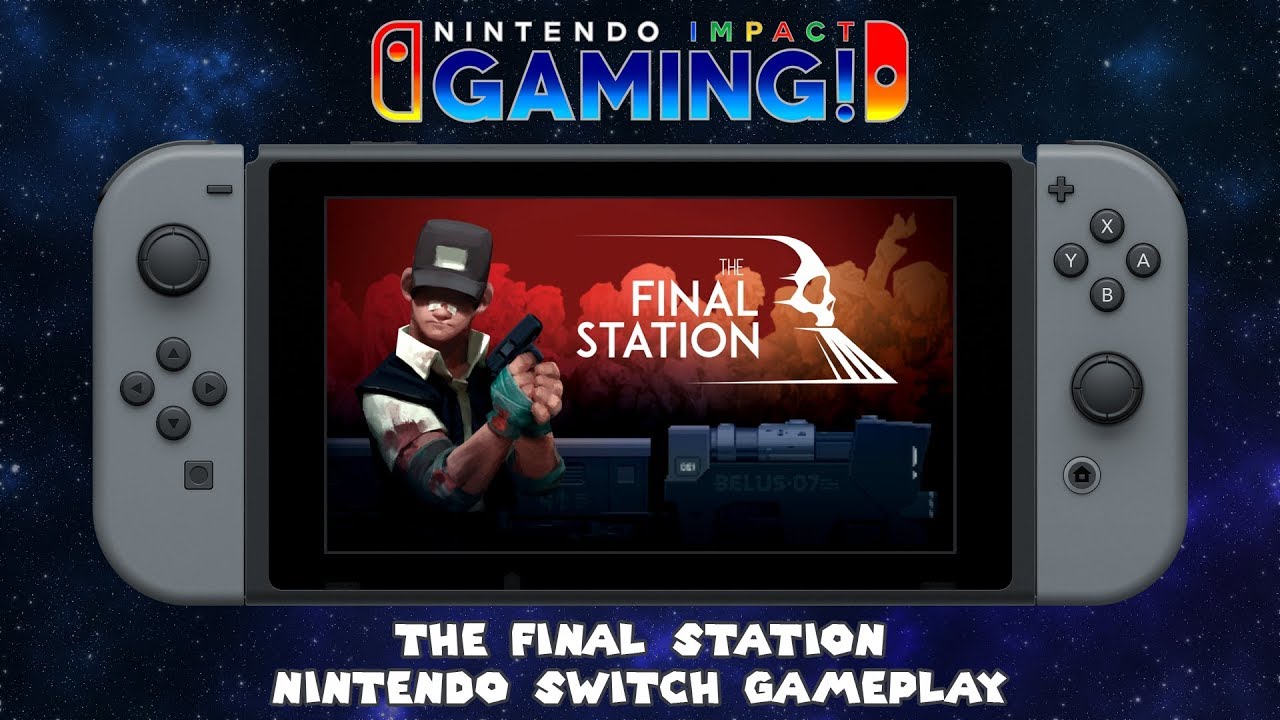 The Final Station | Nintendo Switch Gameplay