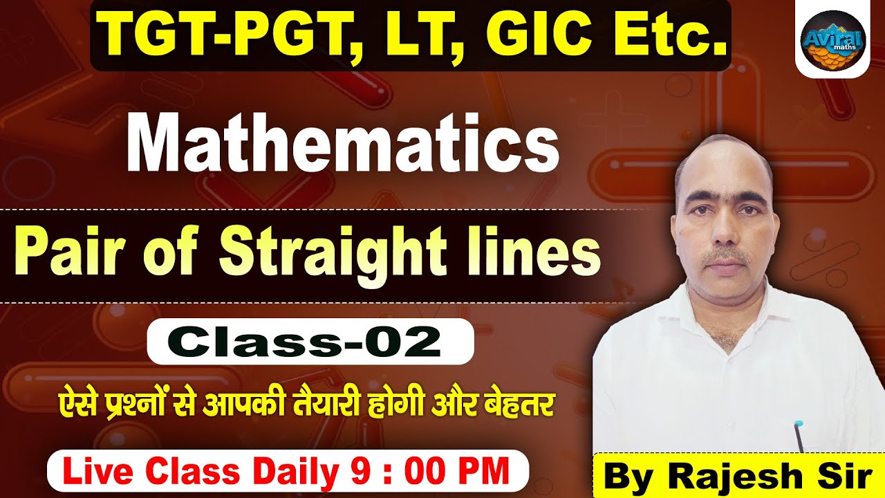 Pair of straight lines | By Rajesh Sir – Best Maths Classes for All Teaching Exams