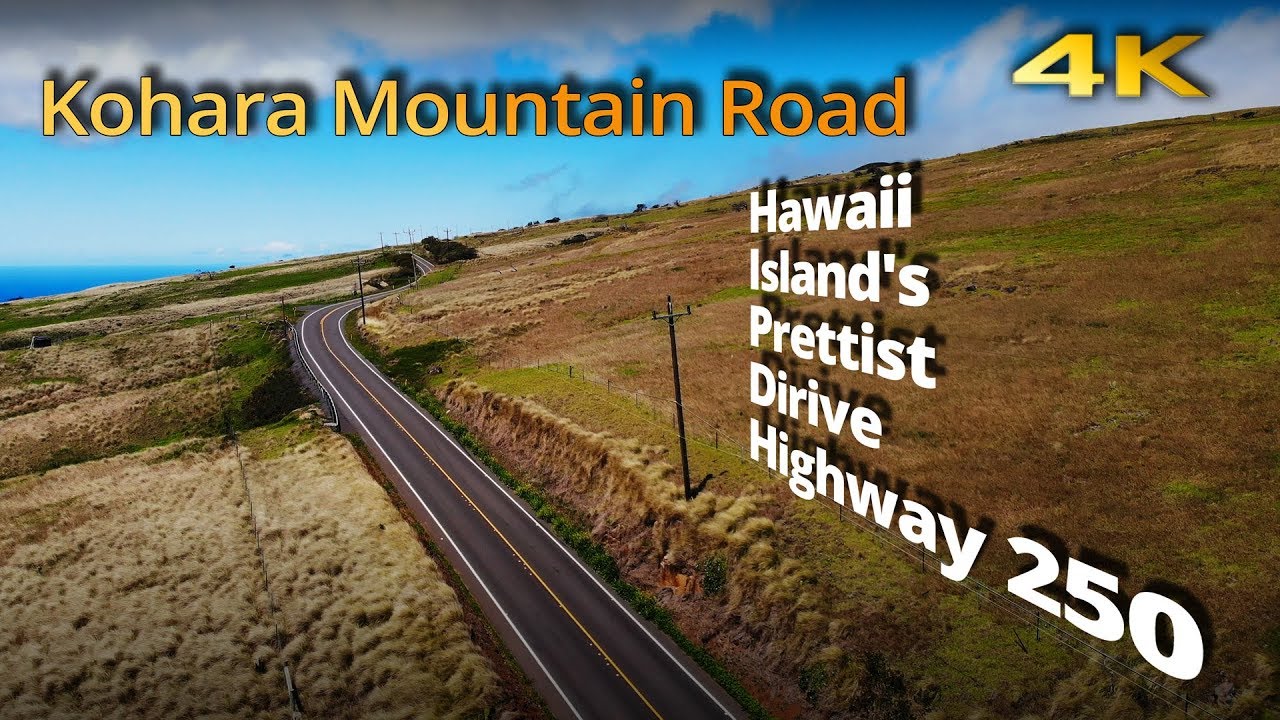 Kohala Mountain Road HI-250 Big Island, Hawaii | 4K