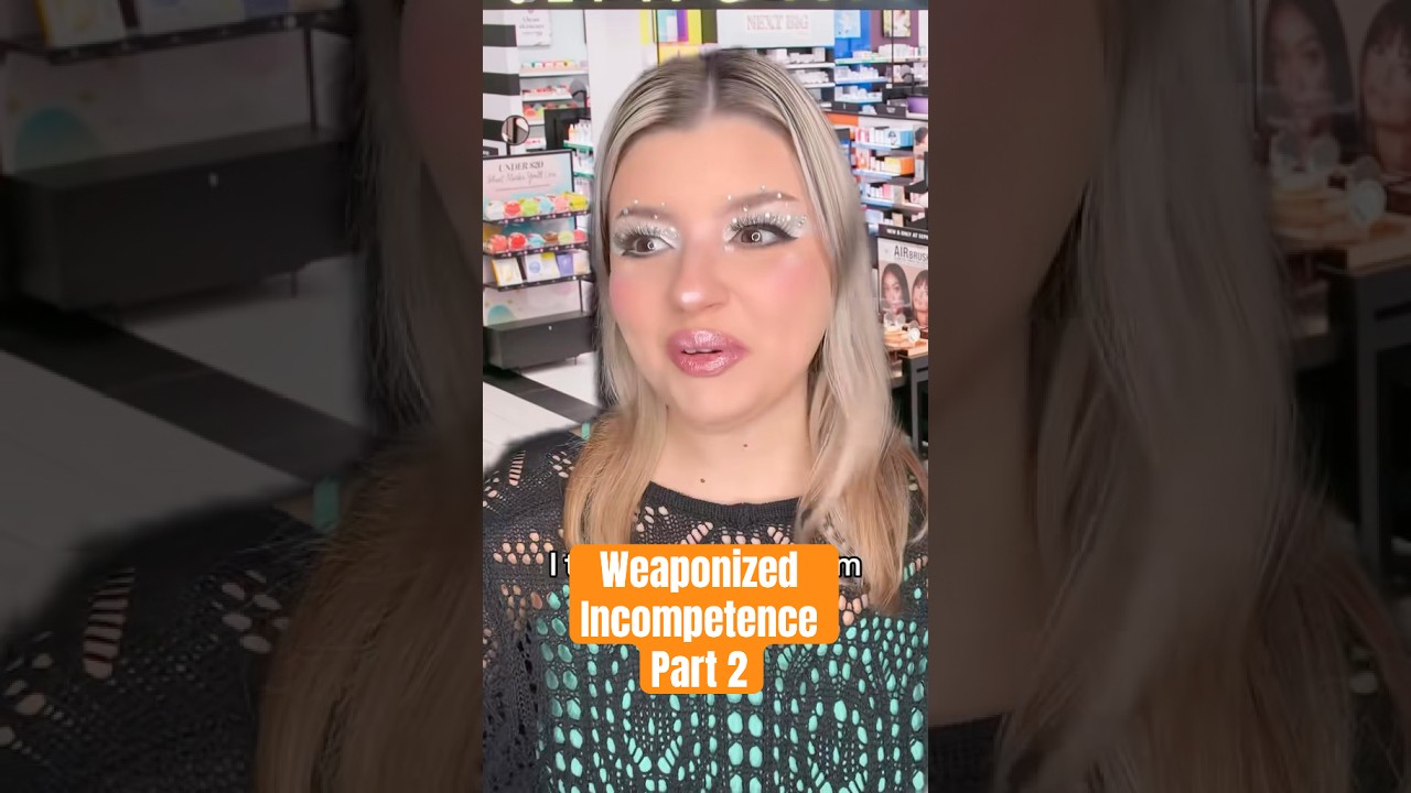 Weaponized Incompetence Part 2 #karen #customerservice #retail #makeup #sephora #pov #skit #foryou