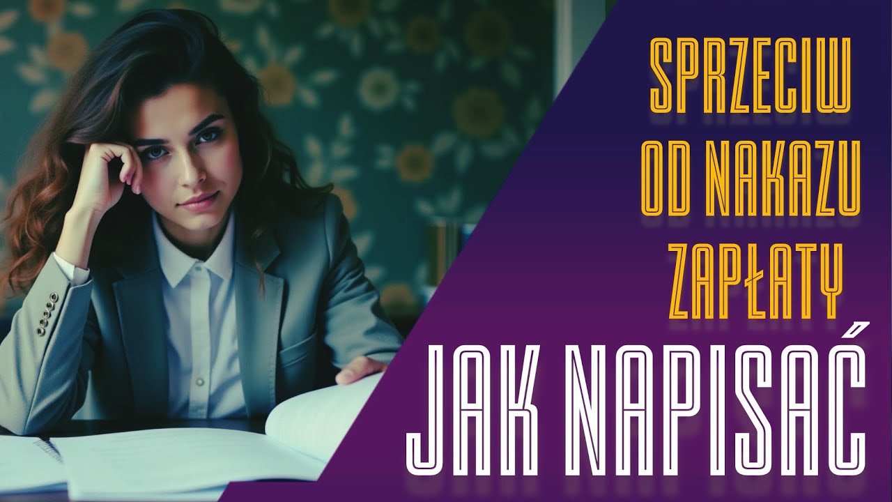 JAK NAPISAĆ SPRZECIW OD NAKAZU ZAPŁATY?