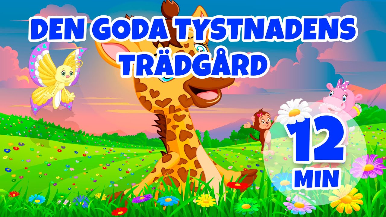 Tystnadens trädgård Bra - 12 min Giramille | Barnvisor och sånger för barn