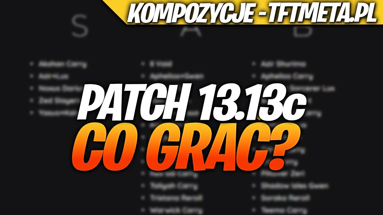 NAJMOCNIEJSZE LEGENDY I KOMPOZYCJE W PATCHU 13.13c - SPRAWDŹ