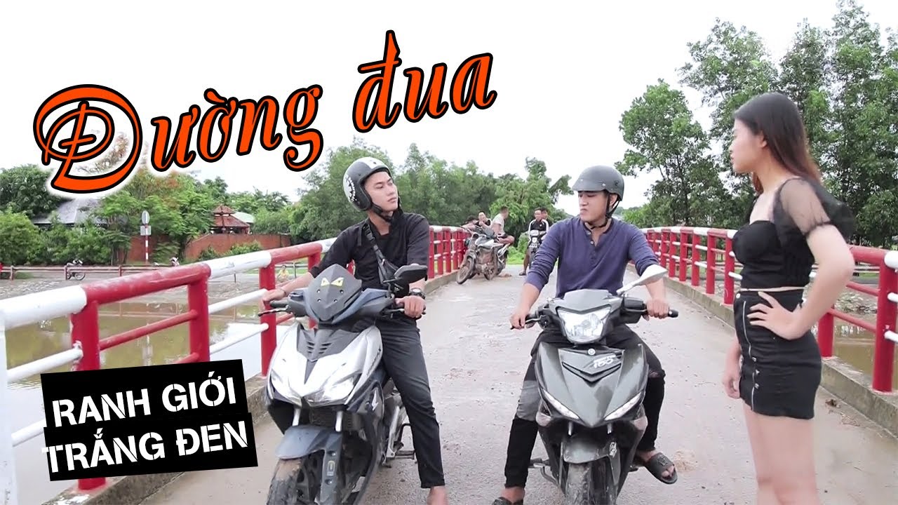 ĐƯỜNG ĐUA | RANH GIỚI TRẮNG ĐEN | SAIGON LIFE TV