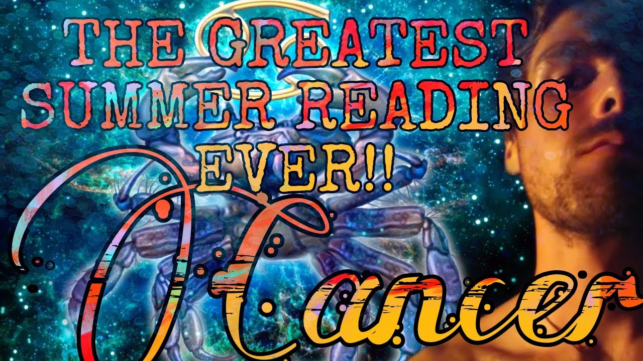 Cancer | July | MUST WATCH CANCER