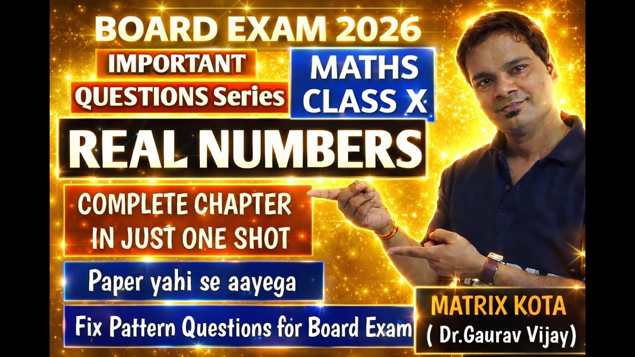REAL NUMBER CLASS 10 MATHS COMPLETE REVISION BOARD EXAM 2026 IN JUST ONE SHOT |MATHS |DGV SIR MATRIX
