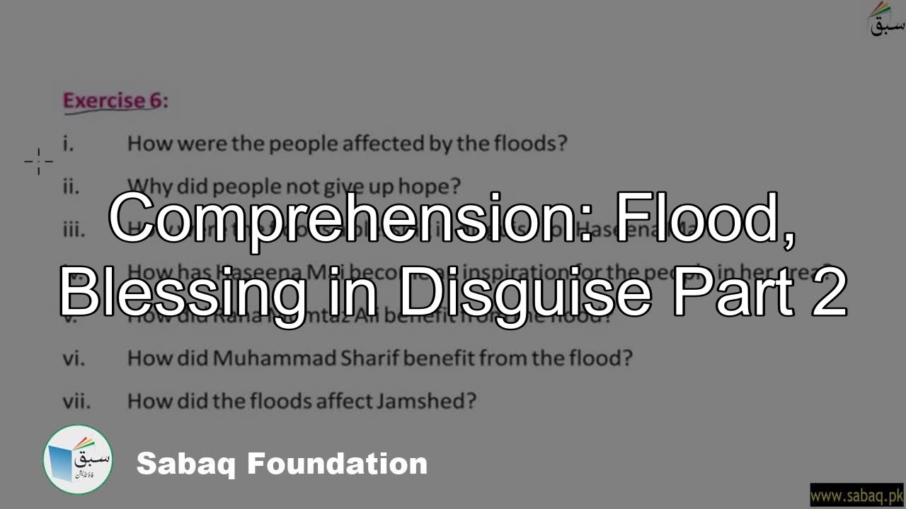 Comprehension: Flood, Blessing in Disguise Part 2, English Lecture | Sabaq.pk