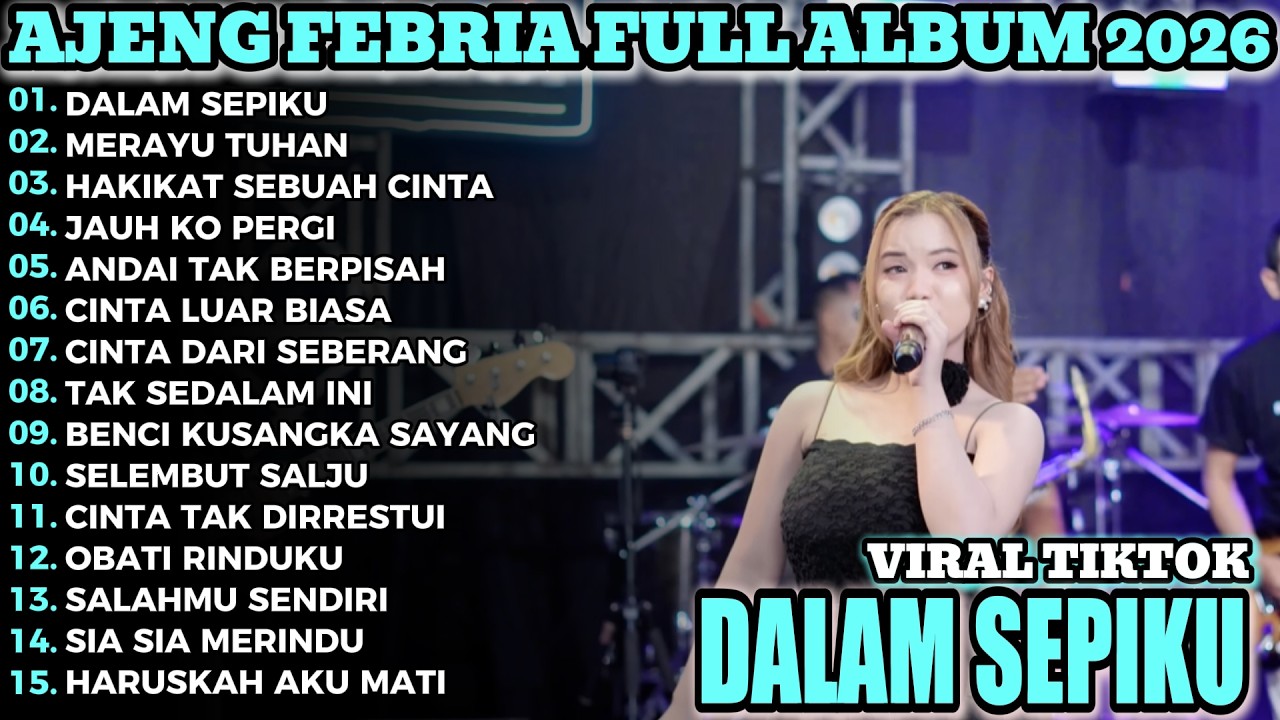DALAM SEPIKU    AJENG FEBRIA FULL ALBUM TERBARU KOPLO DANGDUT VIRAL!!RIMBEL KOPLO