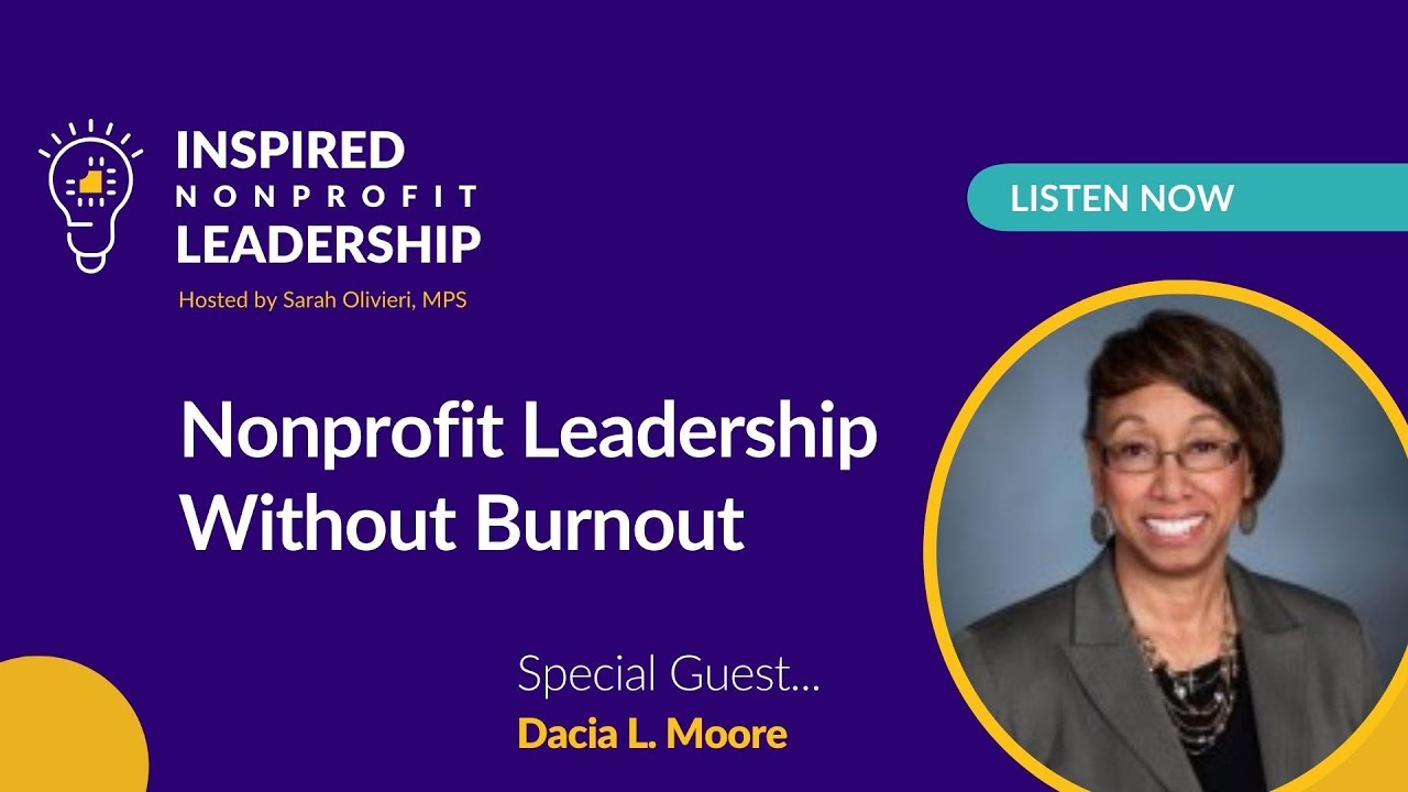 394: Nonprofit Leadership Without Burnout with Dacia L. Moore