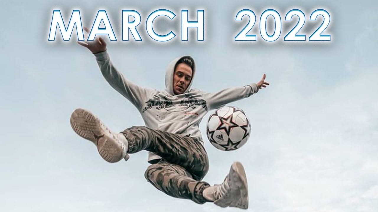 BEST OF MARCH 2022 | FREESTYLE FOOTBALL