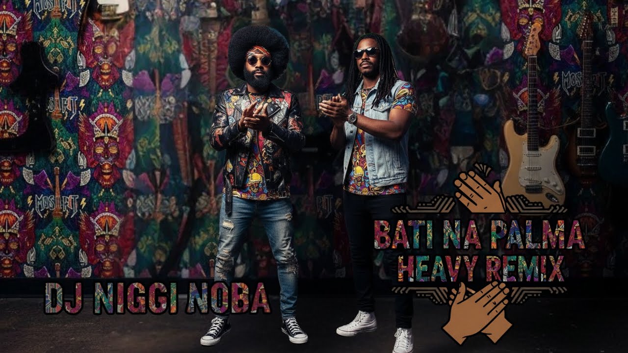 BATI NA PALMA HEAVY REMIX by Dj Niggi Noba 