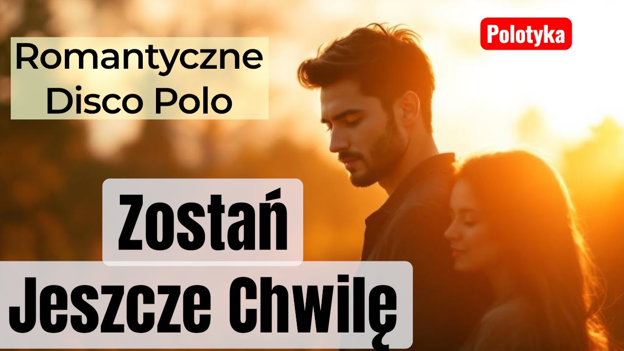 Polotyka – Zostań jeszcze chwilę | Każdy, kto kochał – zrozumie te słowa 💫