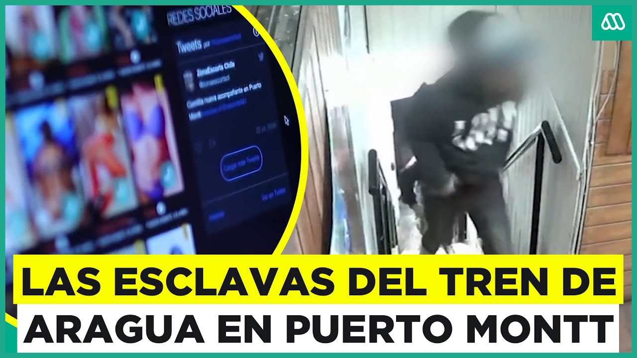 Las esclavas del Tren de Aragua: Extorsionaban a mujeres en Puerto Montt
