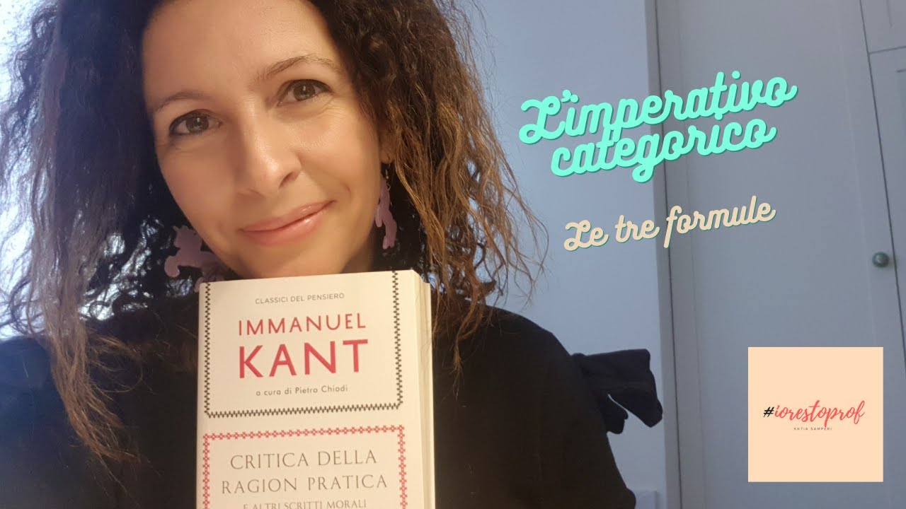 Kant - Le tre formule dell'imperativo categorico