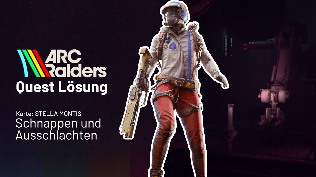 Arc Raiders - Schnappen und Ausschlachten - Stella Montis