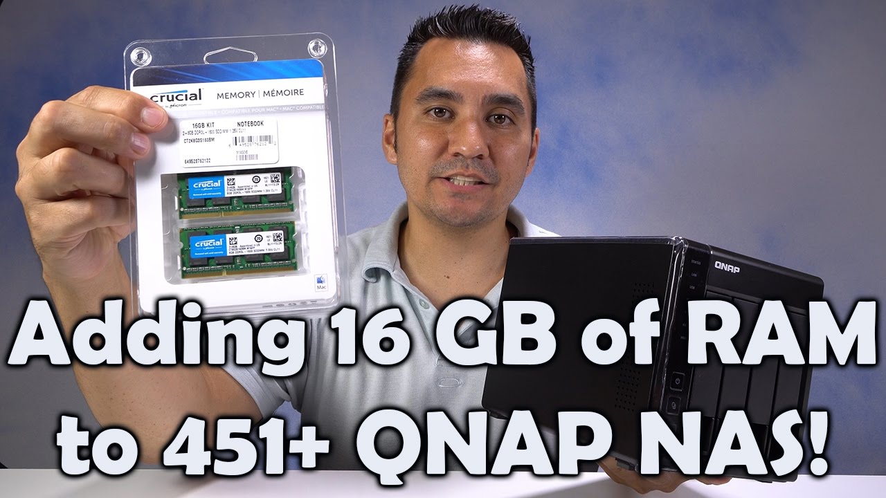 How To Upgrade QNAP 451+ NAS to 16GB RAM