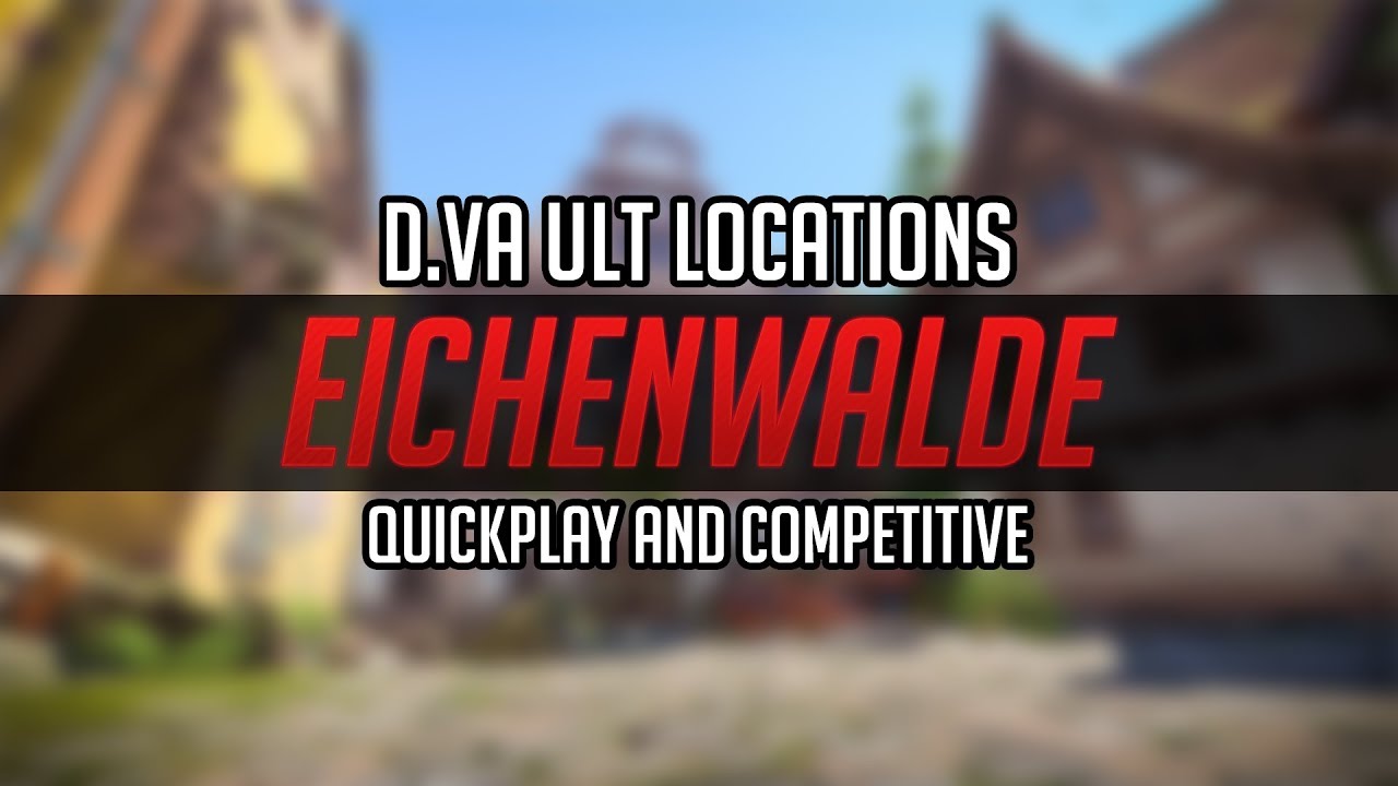 EICHENWALDE - D.Va Ult Locations | Overwatch