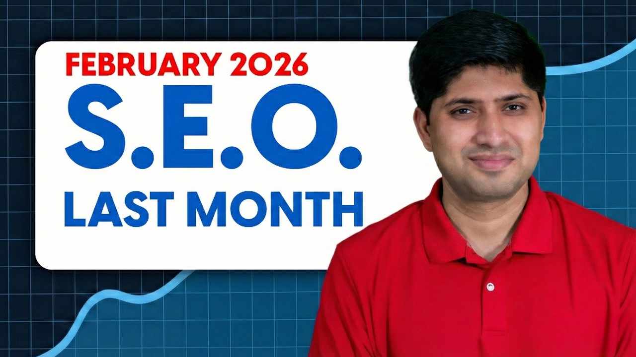 SEO Last Month, February 2026 | Latest News From Google, Microsoft, Meta, OpenAI, and Gemini