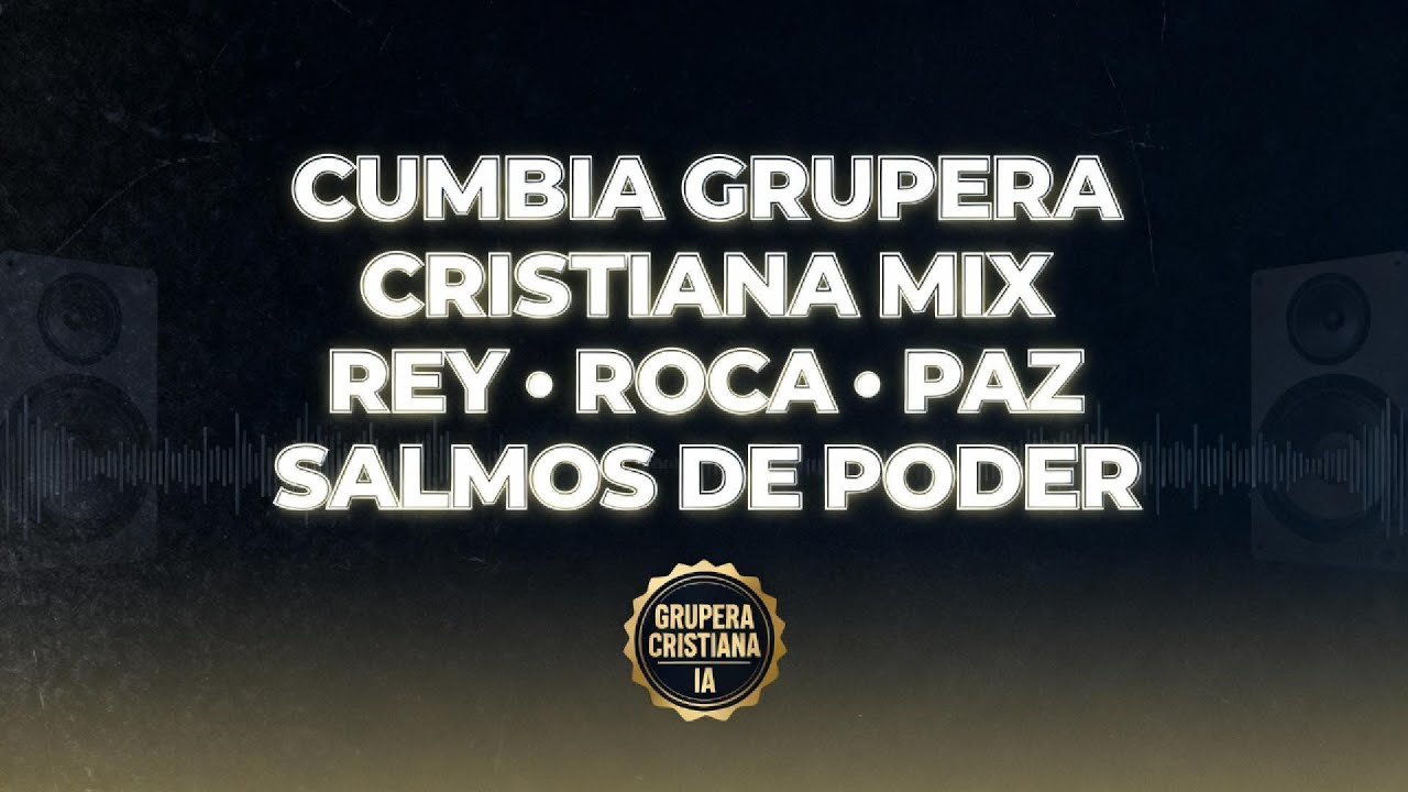 Cumbia Grupera Cristiana | Rey, Roca, Paz y Pastor (Salmos)