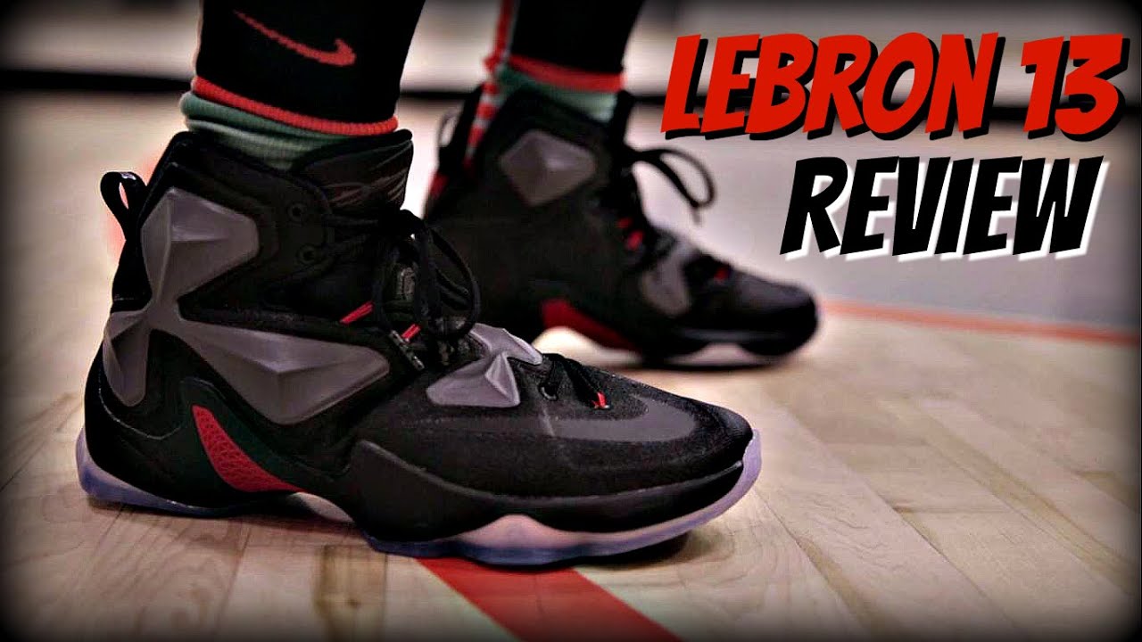 Nike Lebron 13 Performance Review!