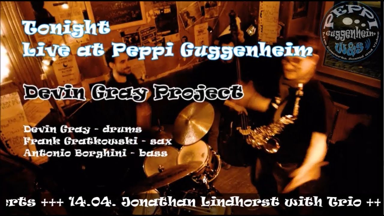 2018-04-07 Devin Gray Project | 2Week : Peppi Guggenheim Berlin Live Concert, Master Sound HD