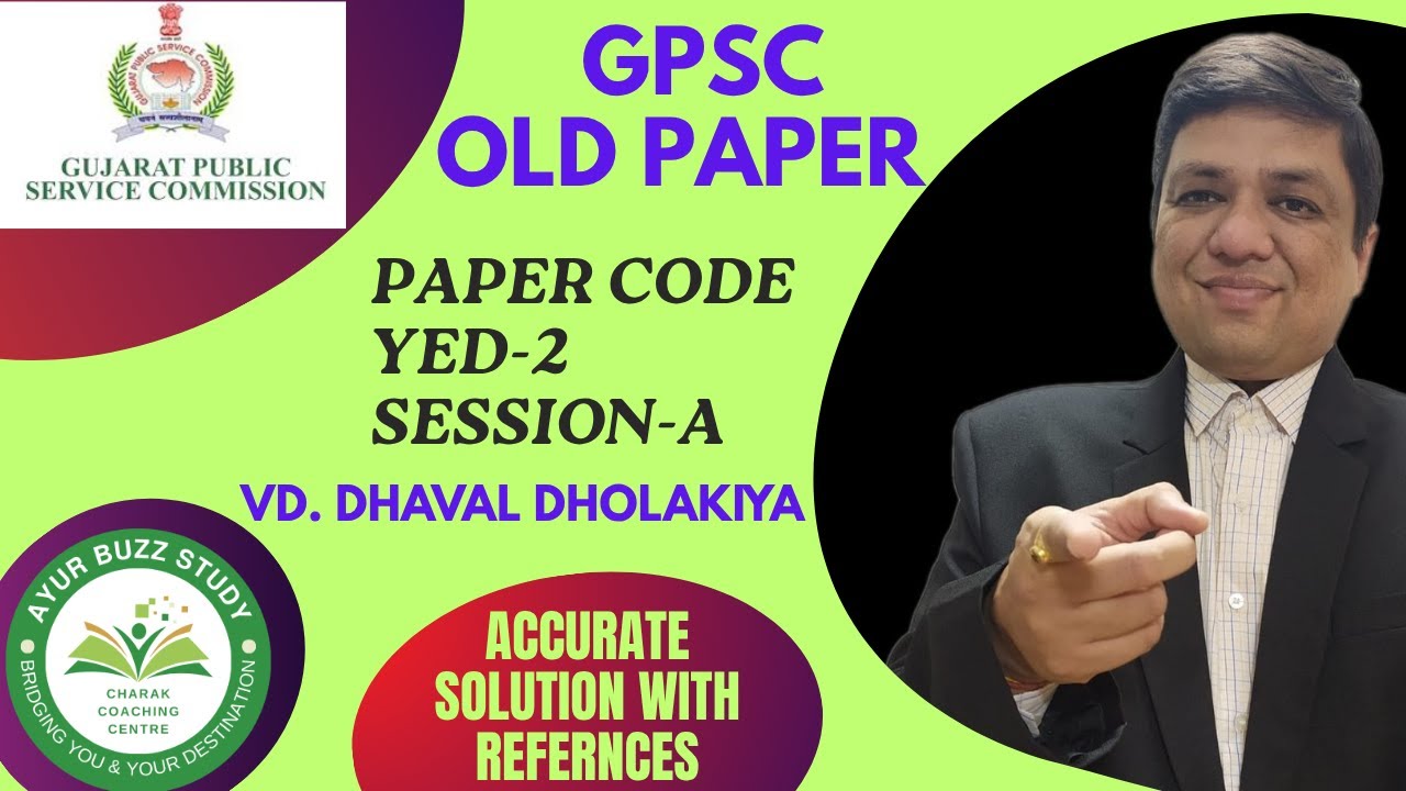 GPSC OLD PAPER SOLUTION | ACCURATE | VD. DHAVAL SIR | AYURBUZZ STUDY | CHARAK COACHING CENTRE