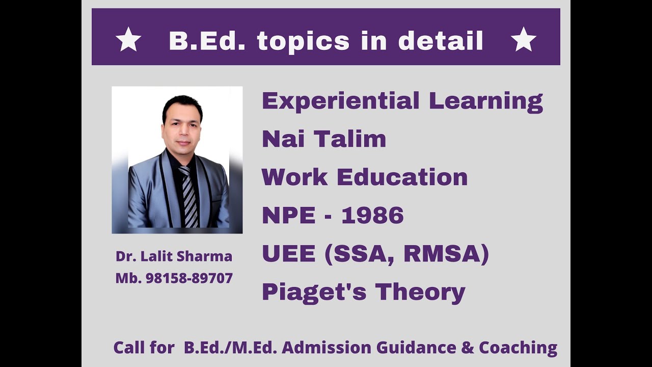 Lecture : (10) : [Experiential Learning, Nai Talim, Work Education, NPE - 1986, UEE]    PAPER : 2